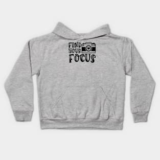 Find Your Focus Camera Photography Kids Hoodie